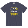 Over Think All The Things Men's Relaxed Fit Tee