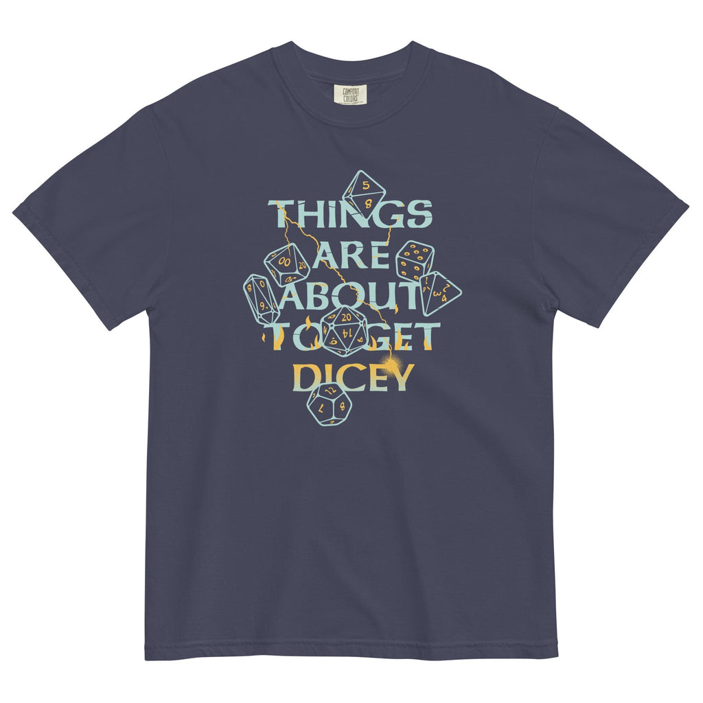 Things Are About To Get Dicey Men's Relaxed Fit Tee