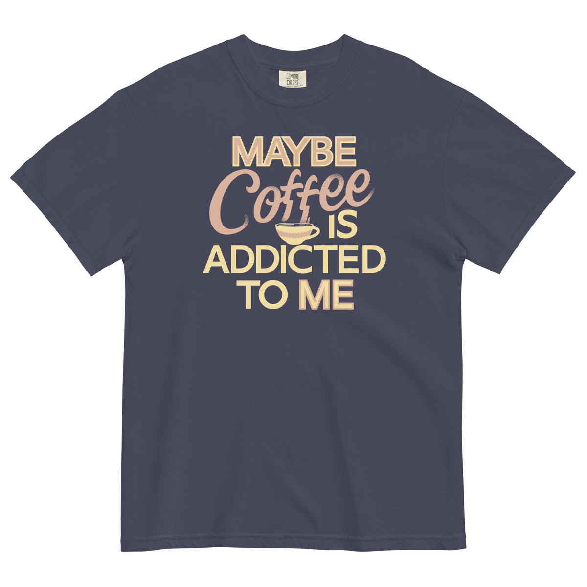 Maybe Coffee Is Addicted To Me Men's Relaxed Fit Tee