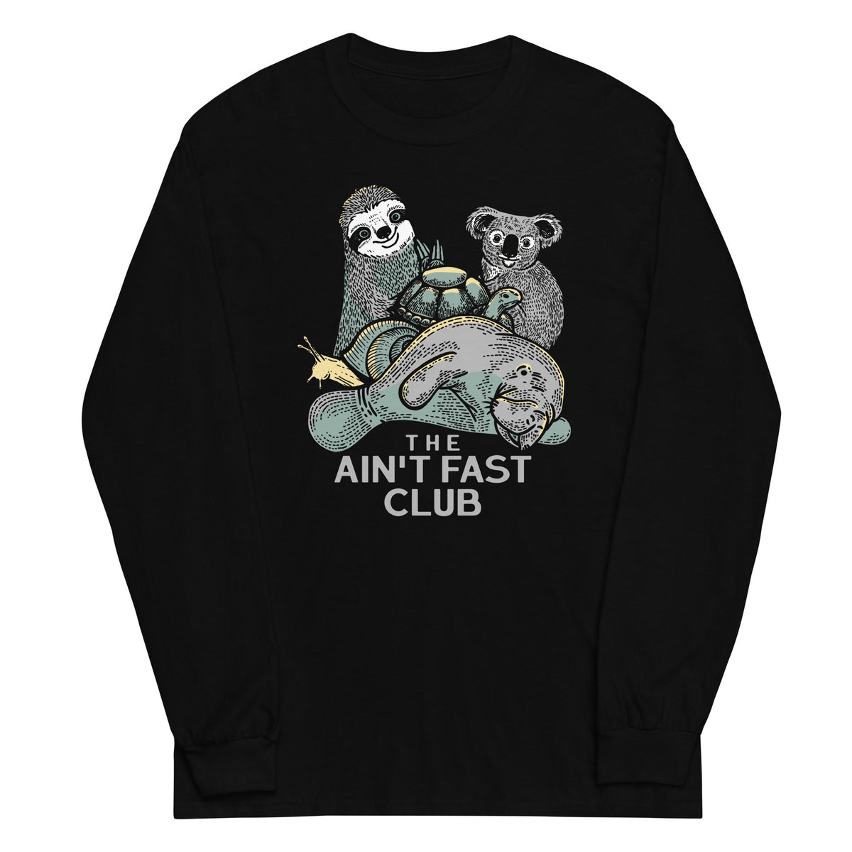 The Ain't Fast Club Unisex