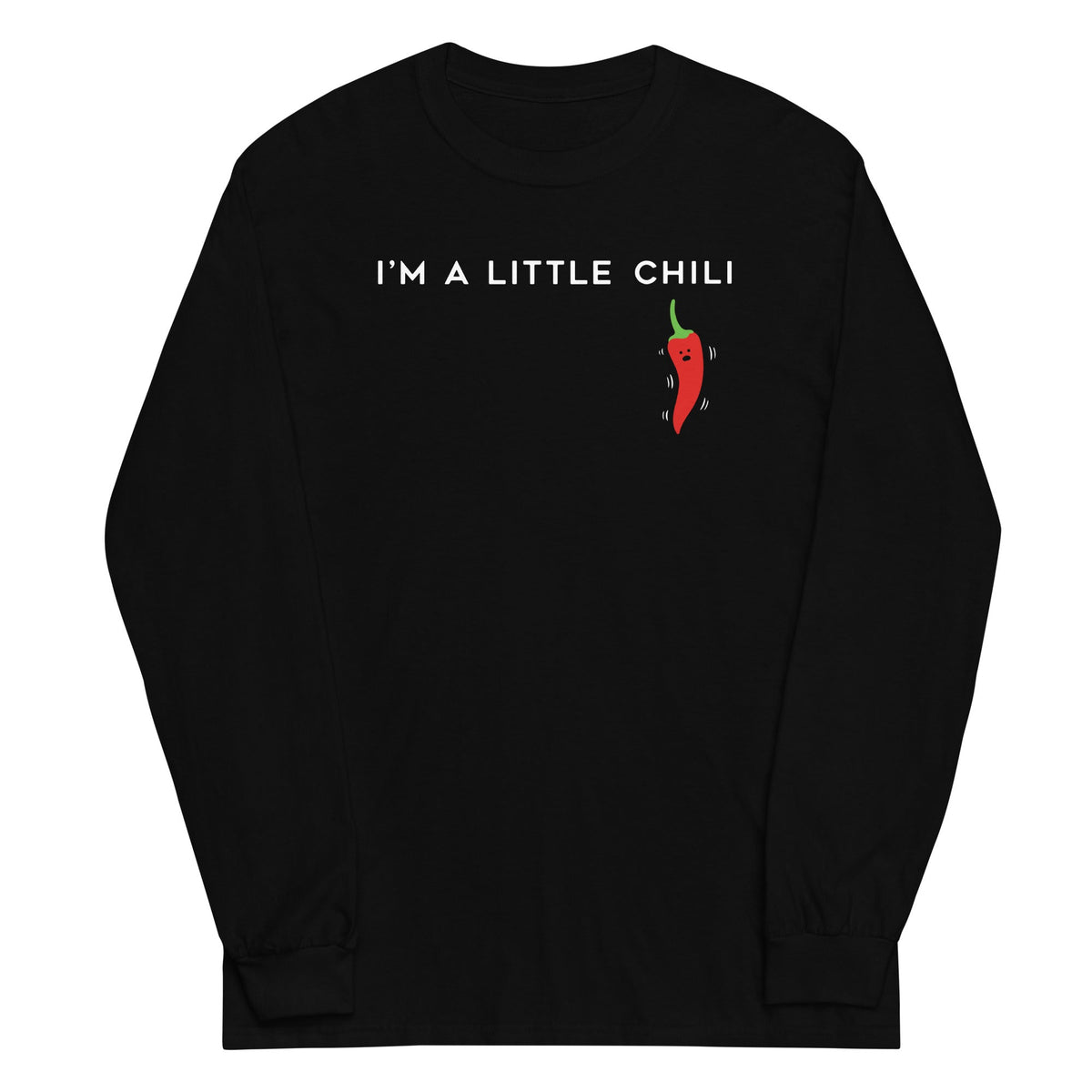 I'm A Little Chili Unisex