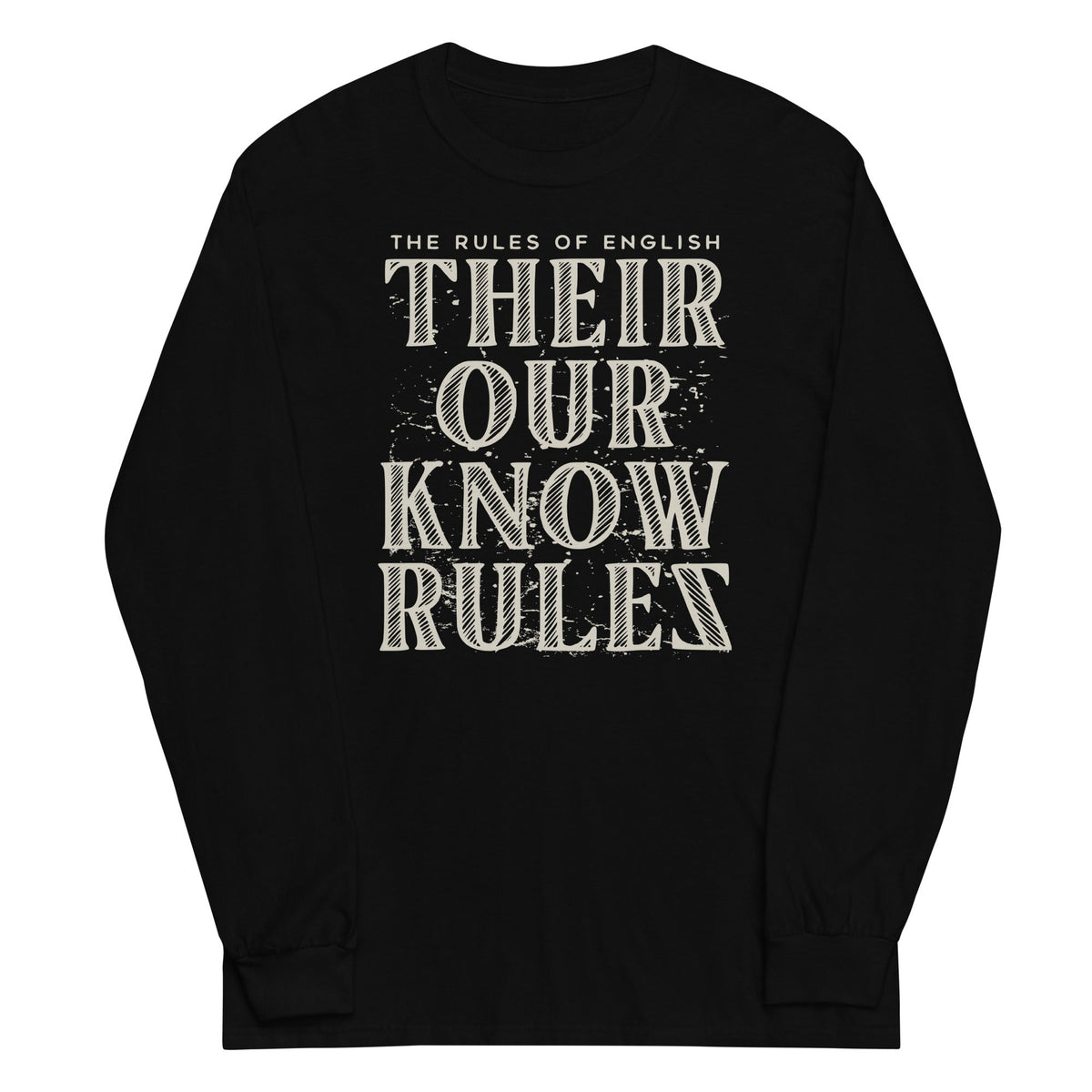 Their Our Know Rules Unisex