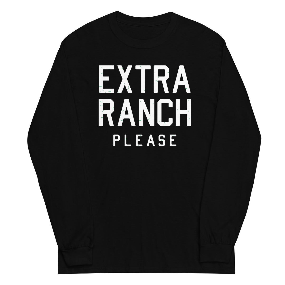 Extra Ranch Please Unisex