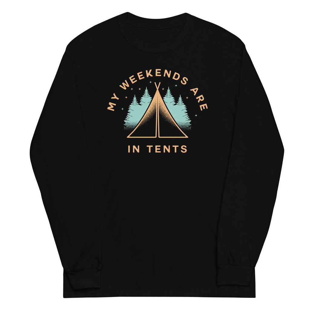 My Weekends Are In Tents Unisex