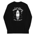 The Name's Bond, Ionic Bond Unisex