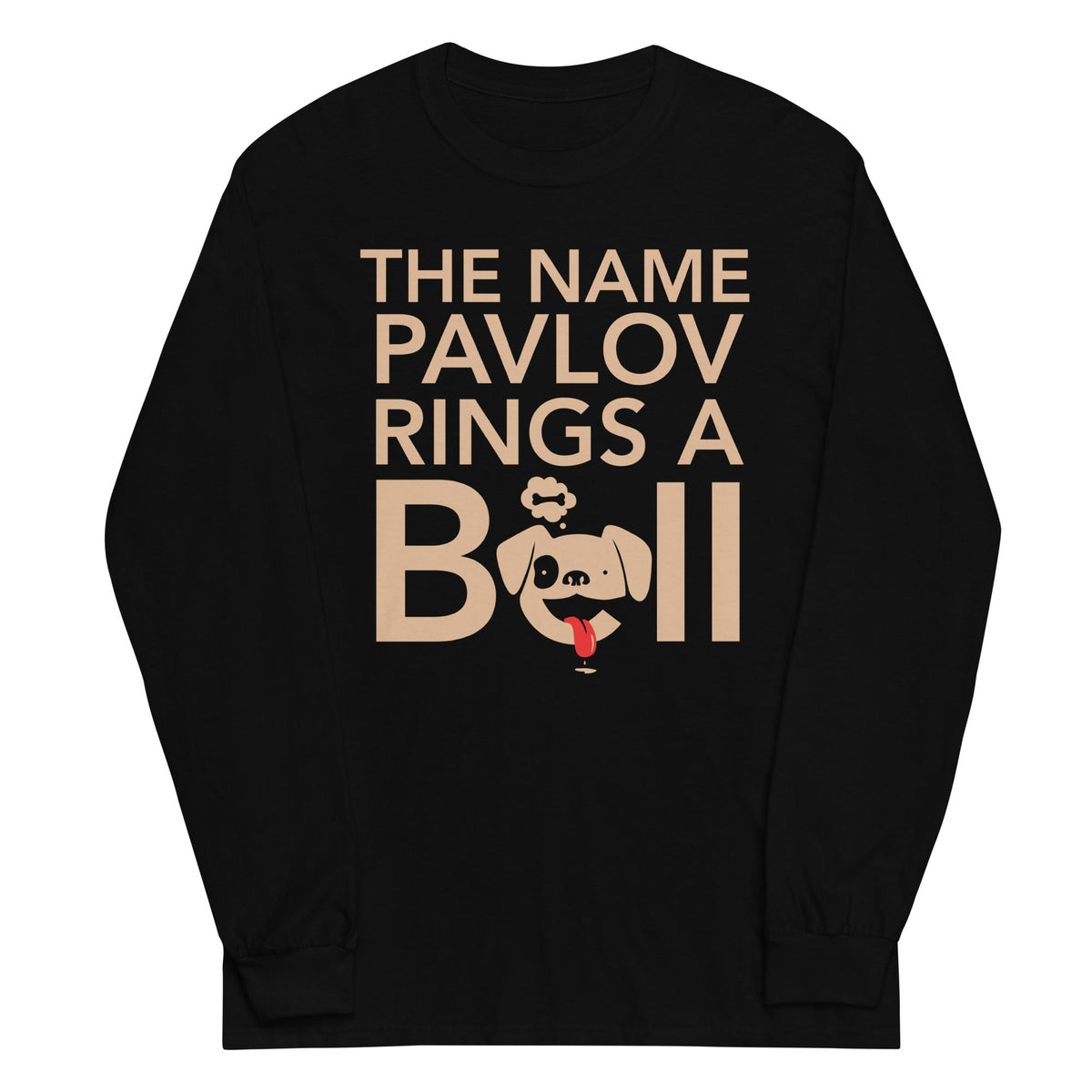 The Name Pavlov Rings A Bell Unisex