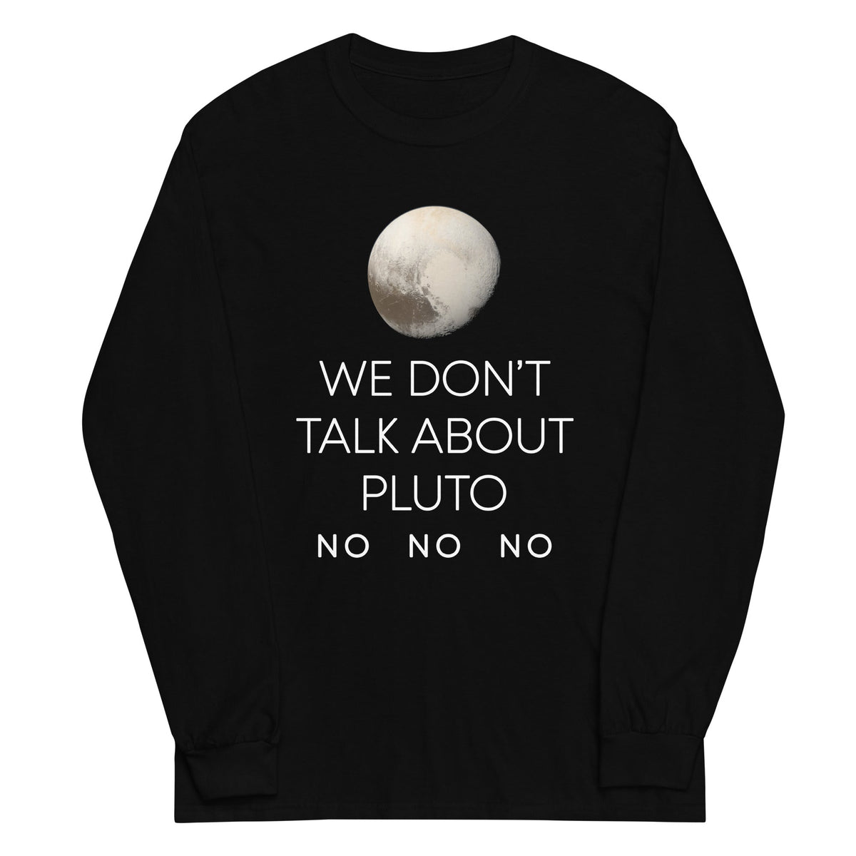 We Don't Talk About Pluto Unisex