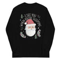 I See You When You're Sleeping Unisex