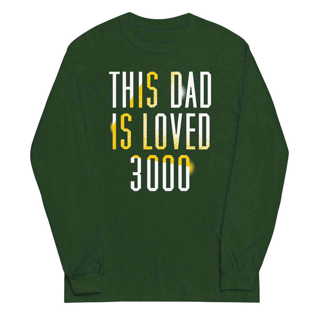 This Dad Is Loved 3000 Unisex