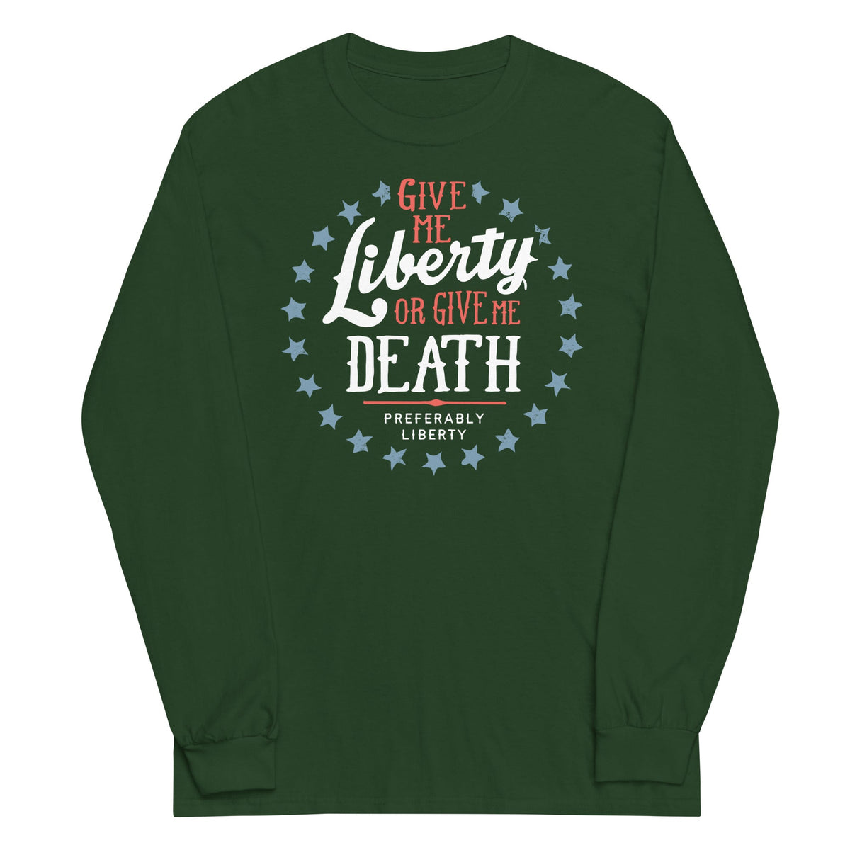 Liberty Or Death, Preferably Liberty Unisex