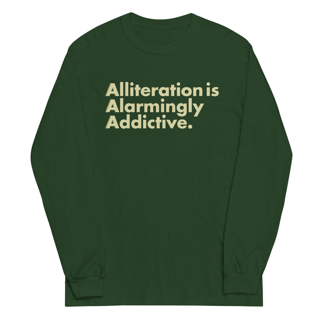 Alliteration Is Alarmingly Addictive Unisex