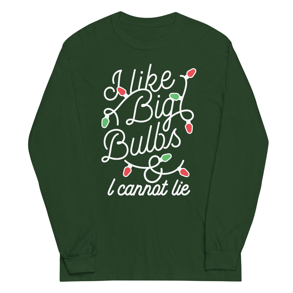 I Like Big Bulbs & I Cannot Lie Unisex