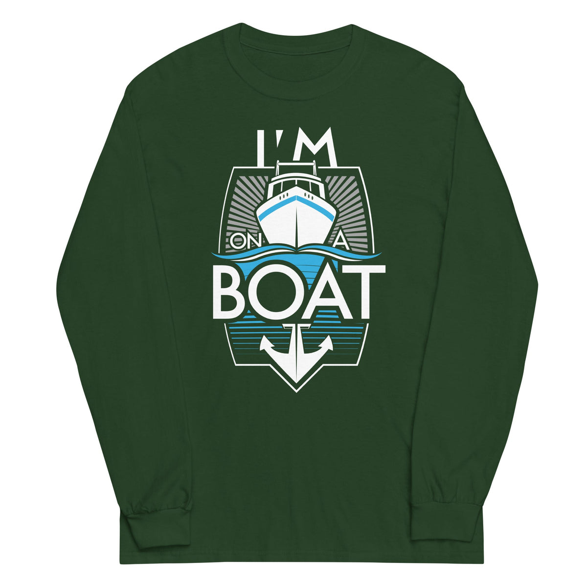 I'm On A Boat Unisex