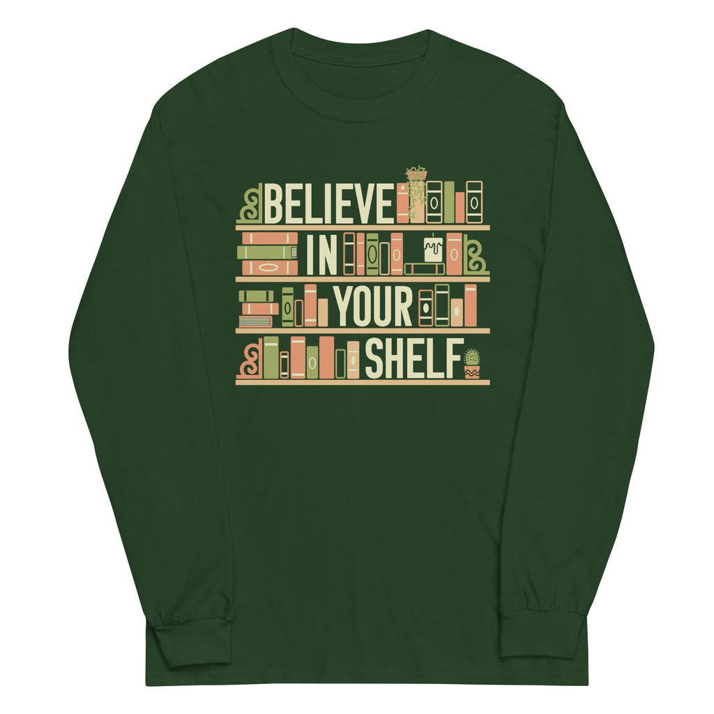 Believe In Your Shelf Unisex