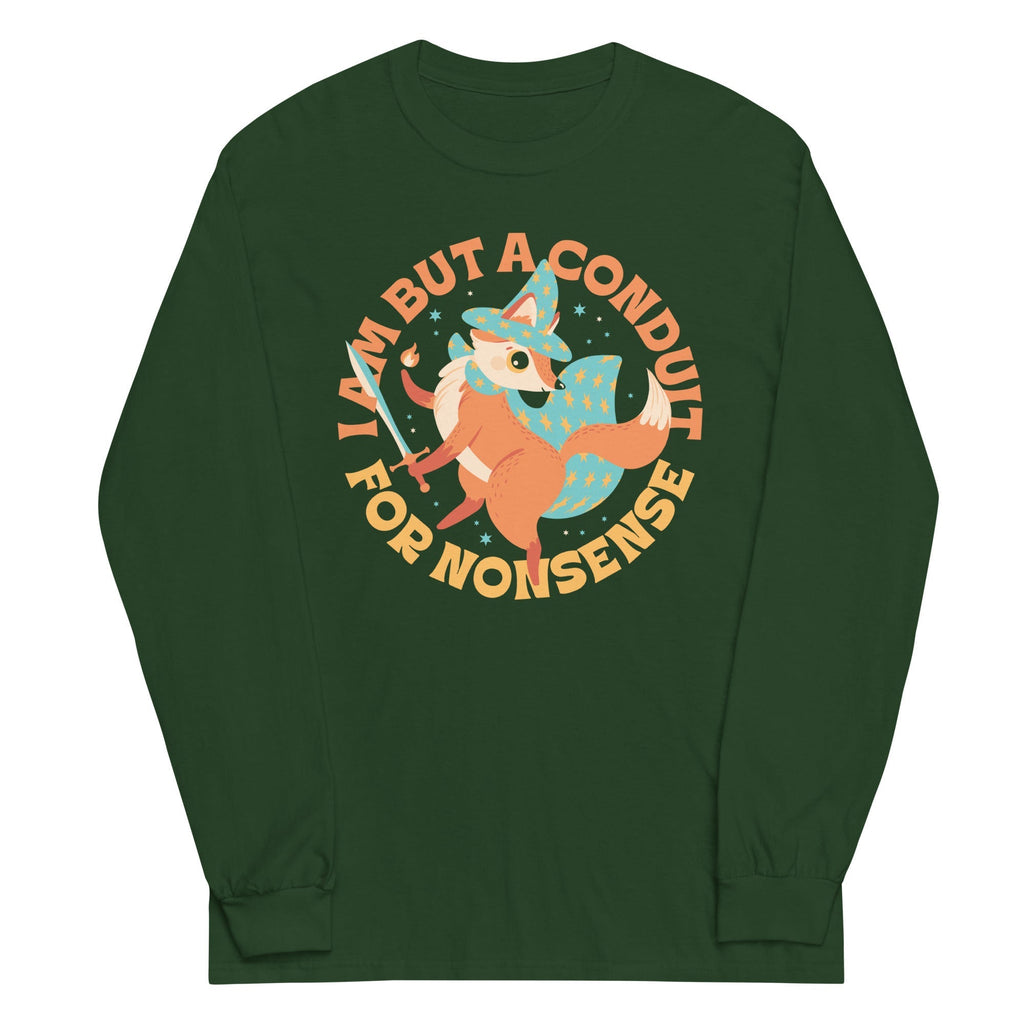 I Am But A Conduit For Nonsense Unisex