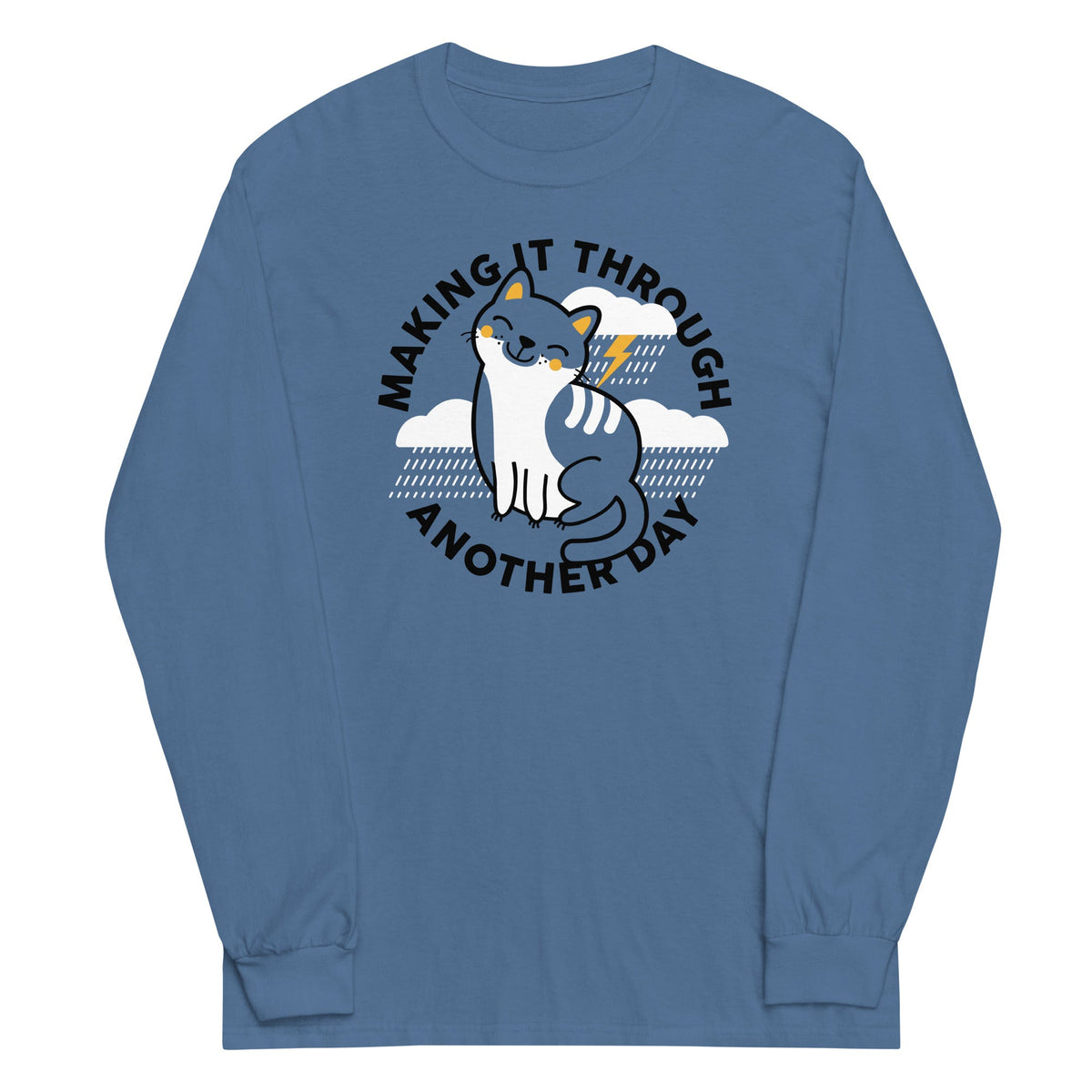 Making It Through Another Day Unisex