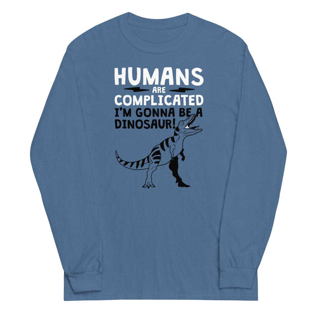 Humans Are Complicated Unisex