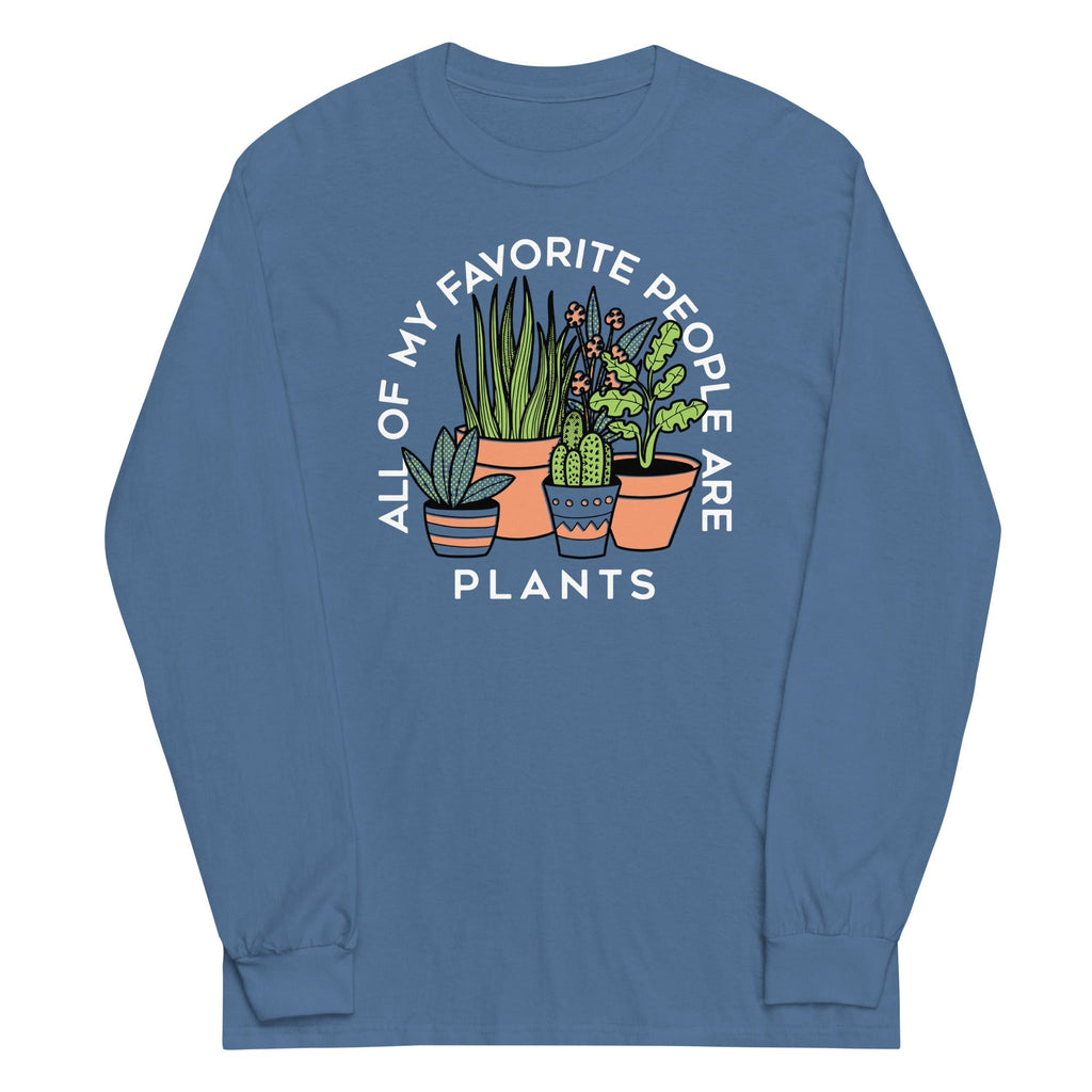 All Of My Favorite People Are Plants Unisex