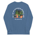 All Of My Favorite People Are Plants Unisex