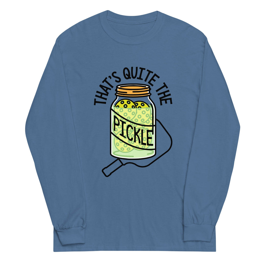 That's Quite The Pickle Unisex