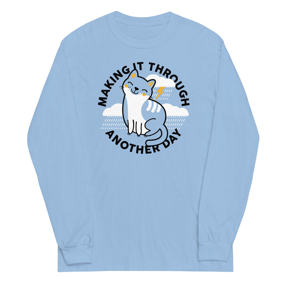 Making It Through Another Day Unisex
