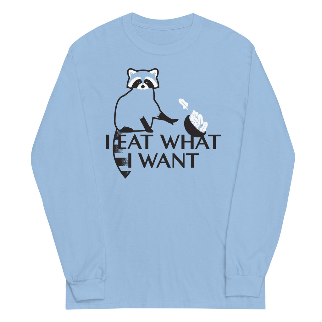 I Eat What I Want Unisex