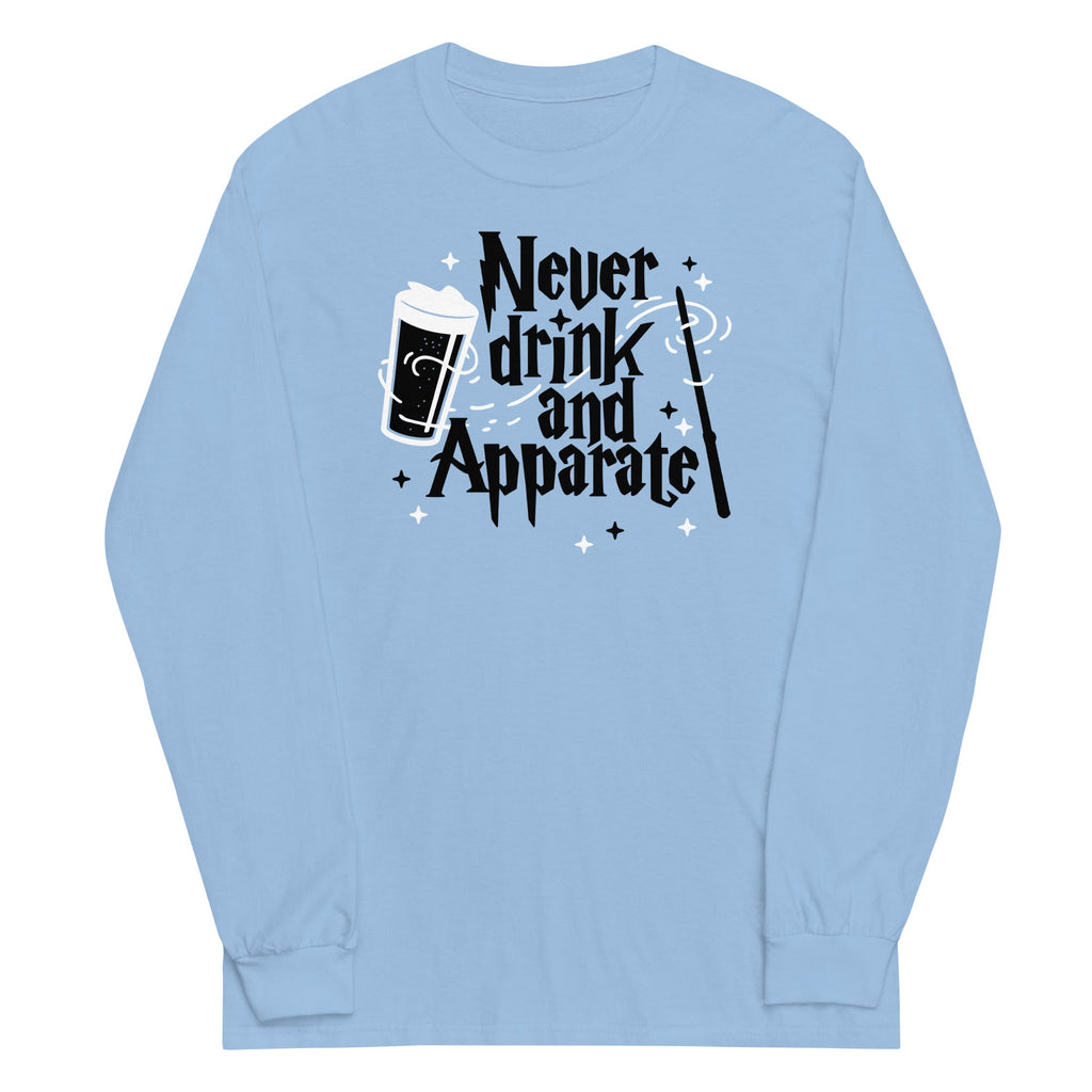 Never Drink And Apparate Unisex