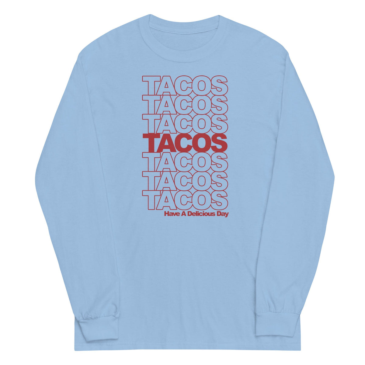 Tacos Tacos Tacos Unisex
