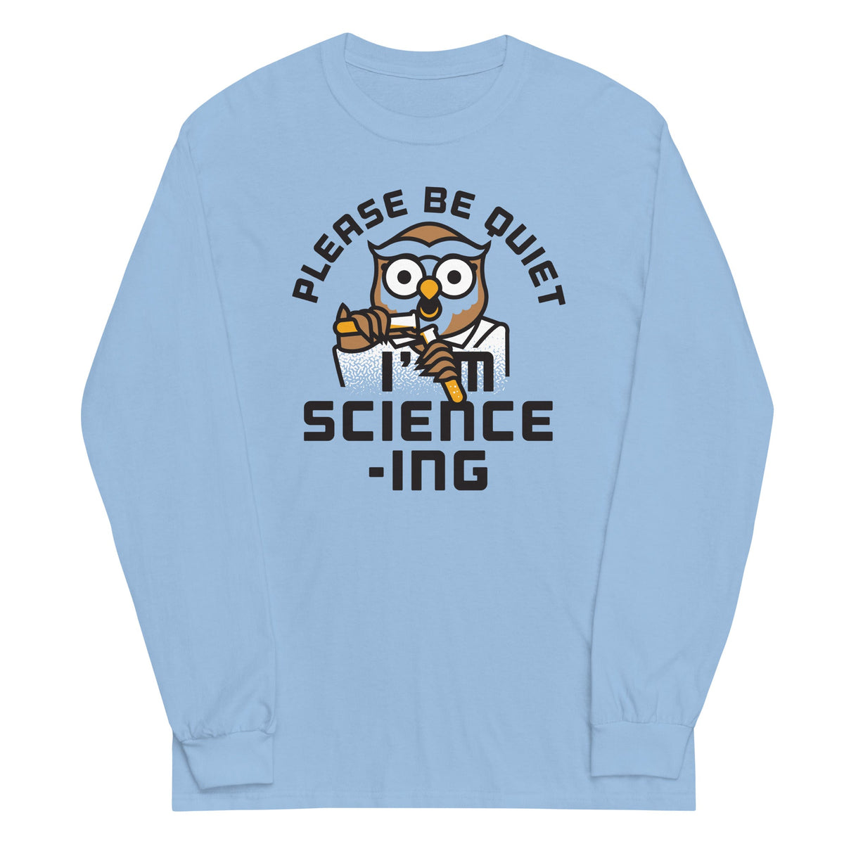 I'm Science-ing Unisex