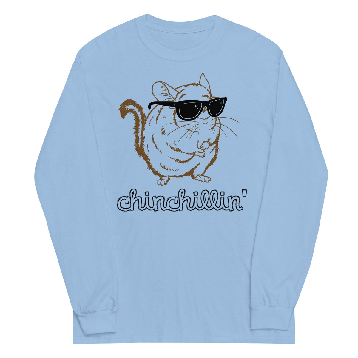 Chinchillin Unisex