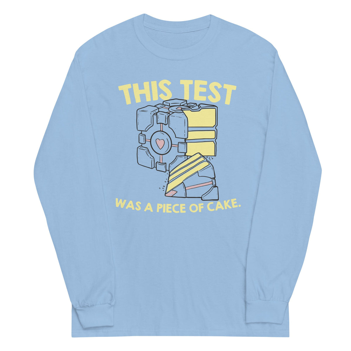 This Test Was A Piece Of Cake Unisex