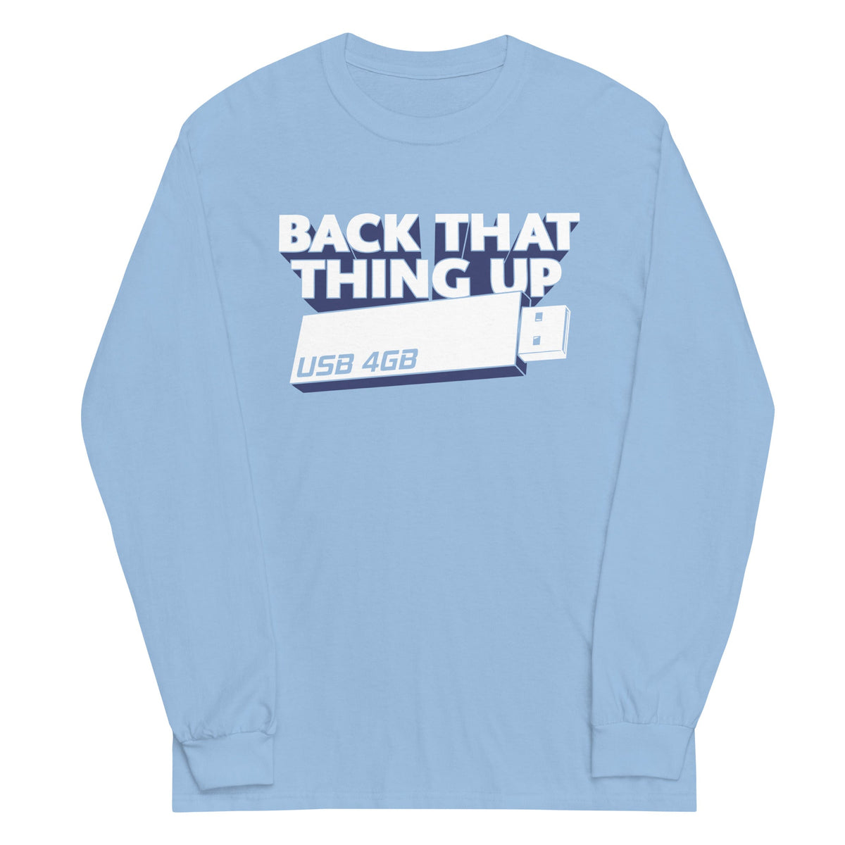 Back That Thing Up Unisex