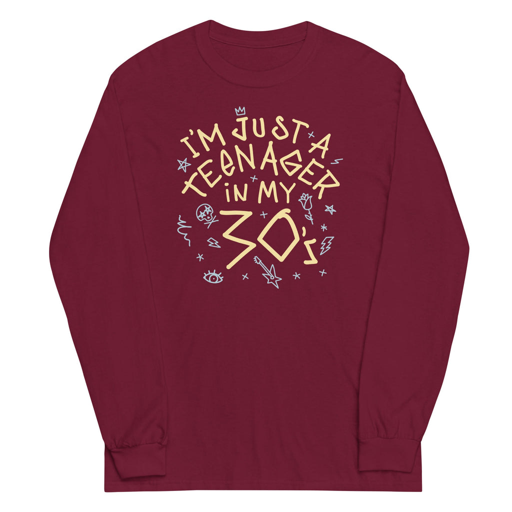 I'm Just A Teenager In My 30's Unisex