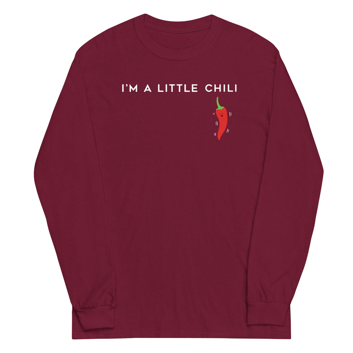 I'm A Little Chili Unisex