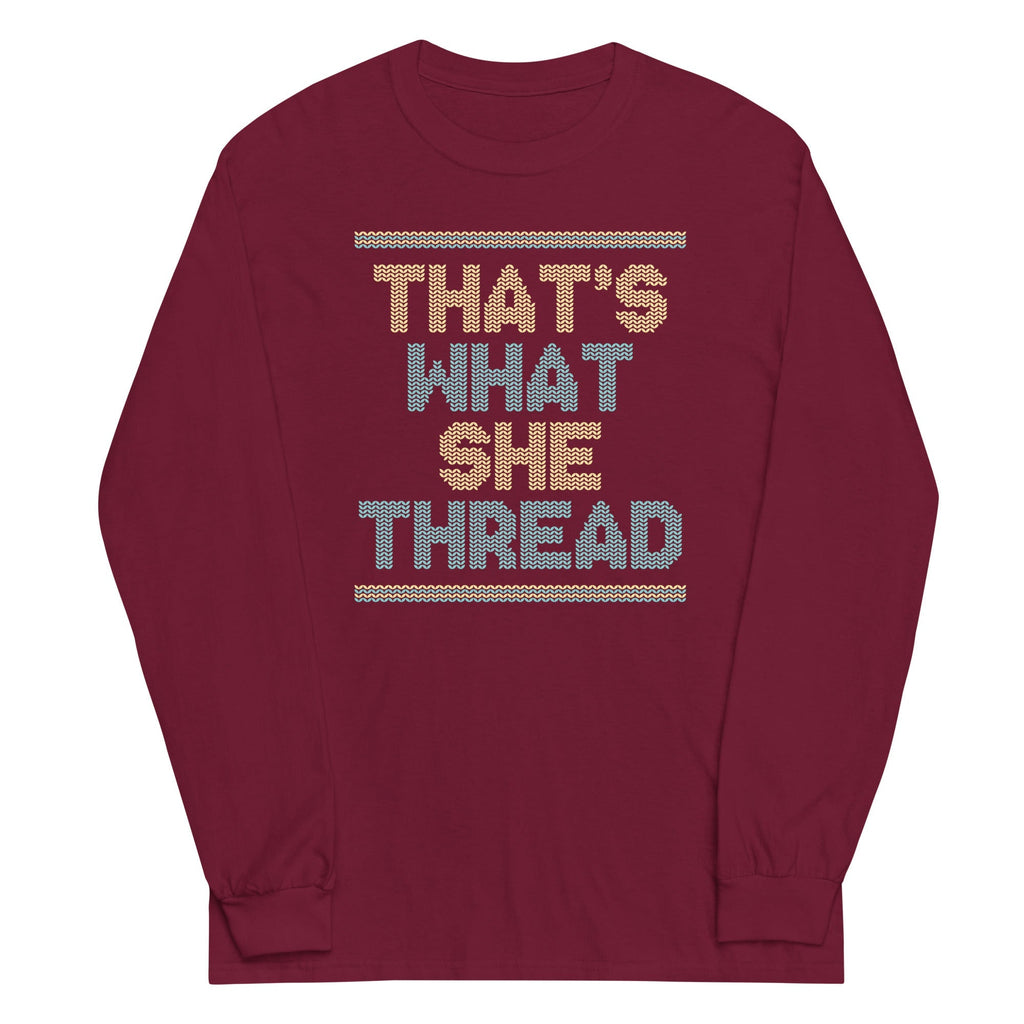 That's What She Thread Unisex
