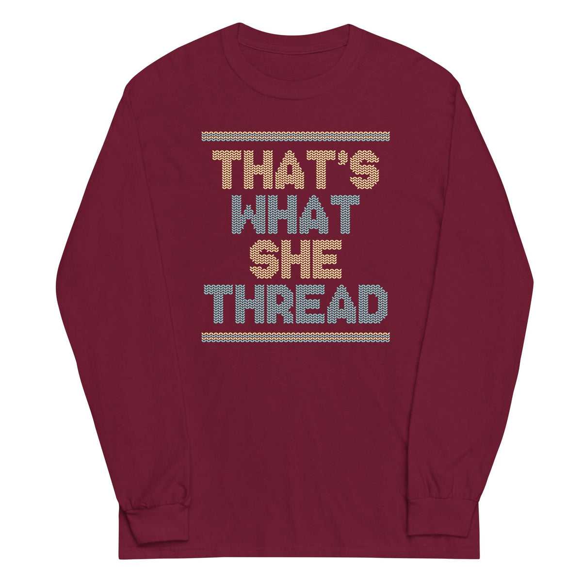 That's What She Thread Unisex