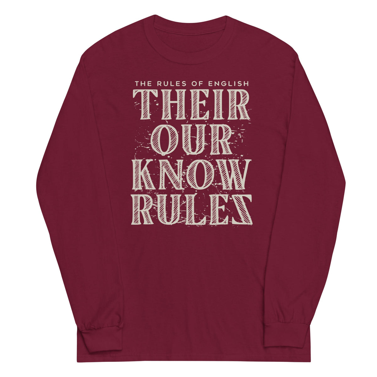 Their Our Know Rules Unisex