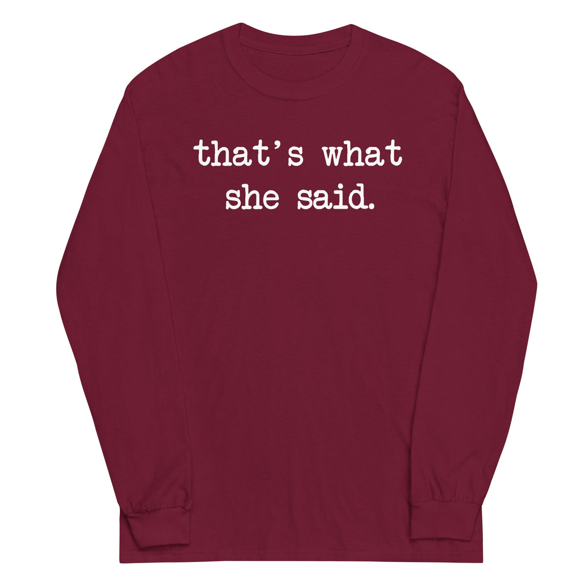 That's What She Said Unisex