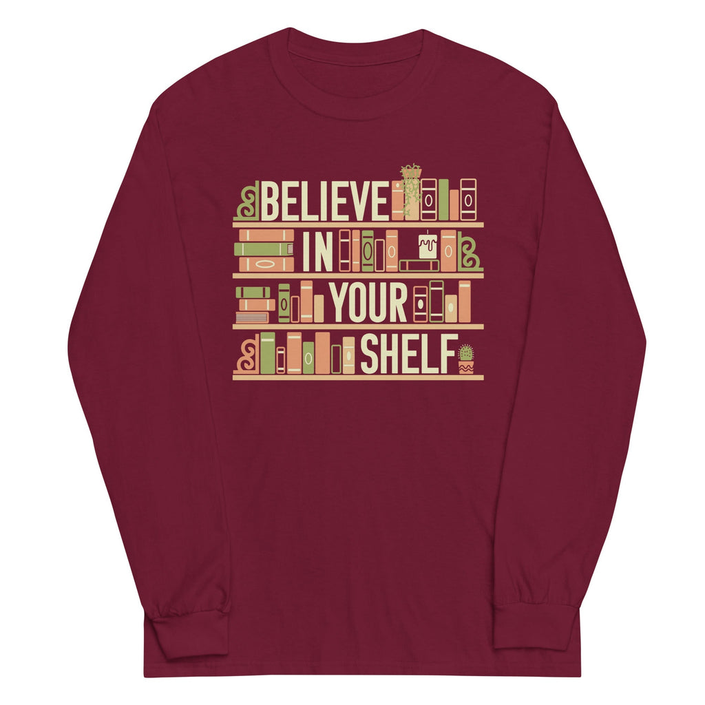 Believe In Your Shelf Unisex