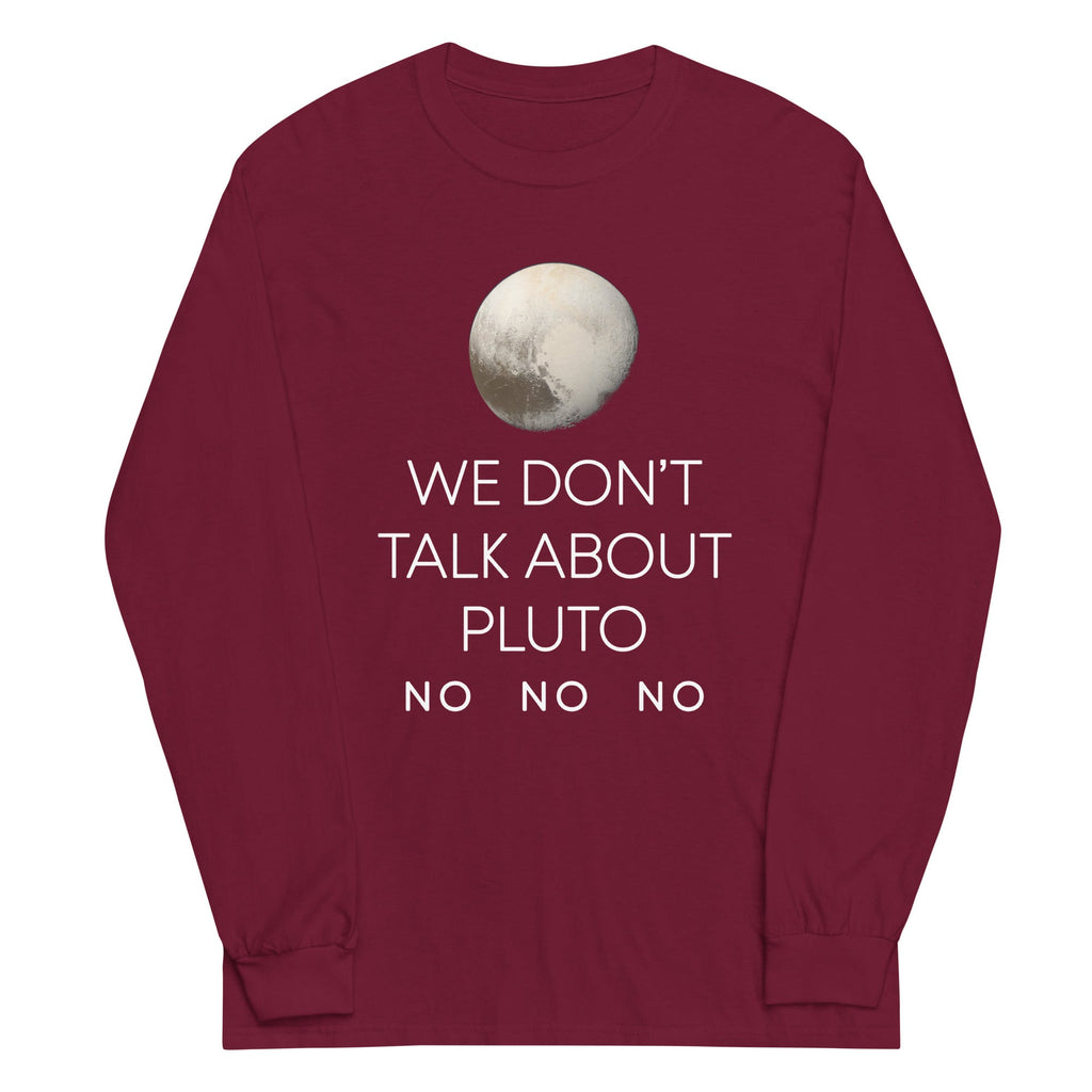 We Don't Talk About Pluto Unisex