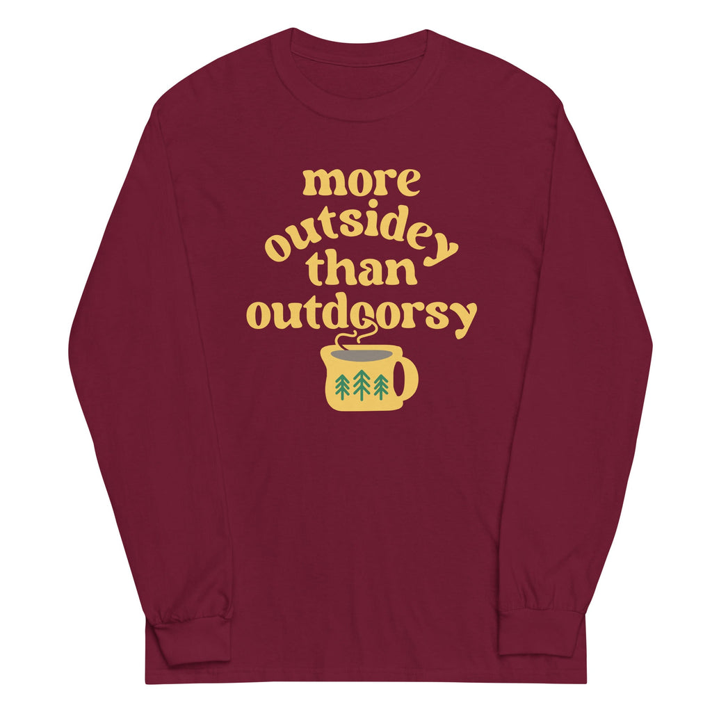 More Outsidey Than Outdoorsy Unisex