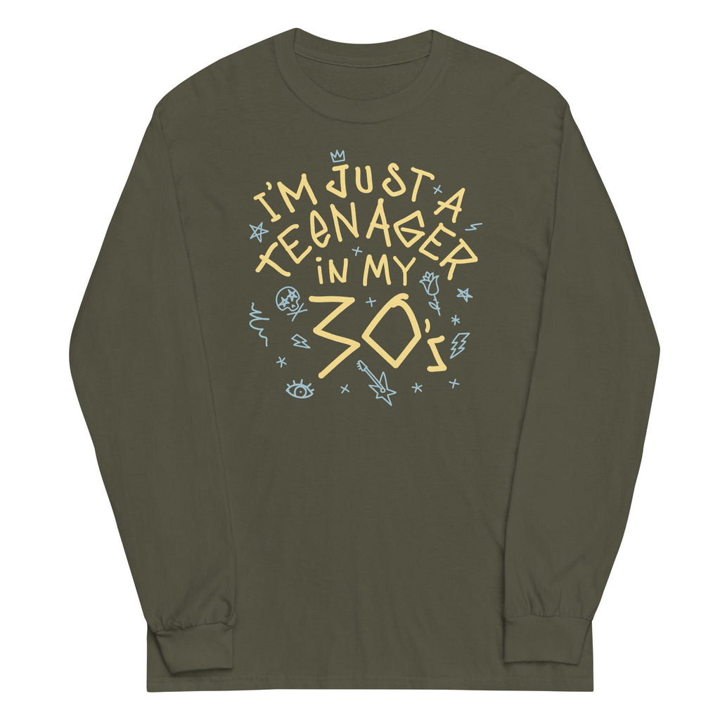 I'm Just A Teenager In My 30's Unisex