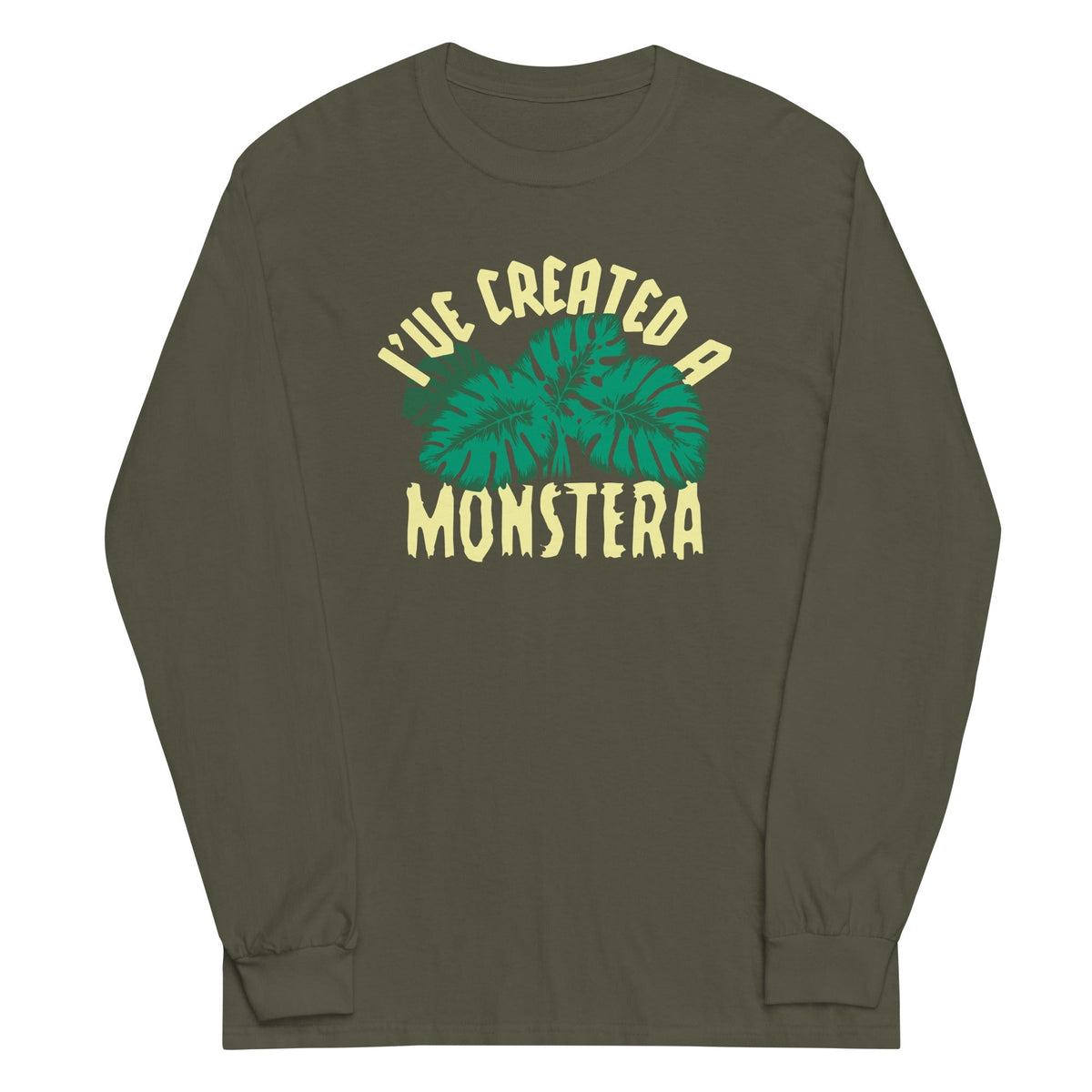 I've Created A Monstera Unisex