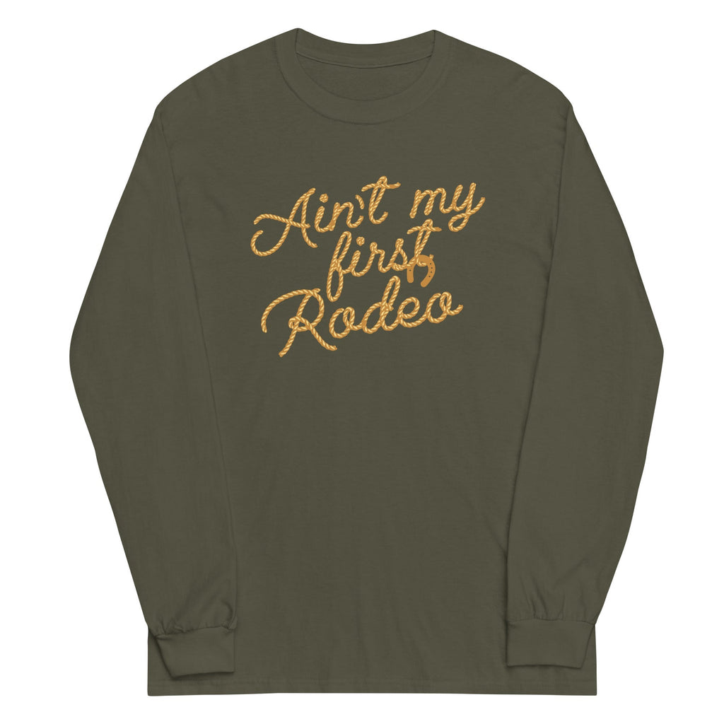 Ain't My First Rodeo Unisex