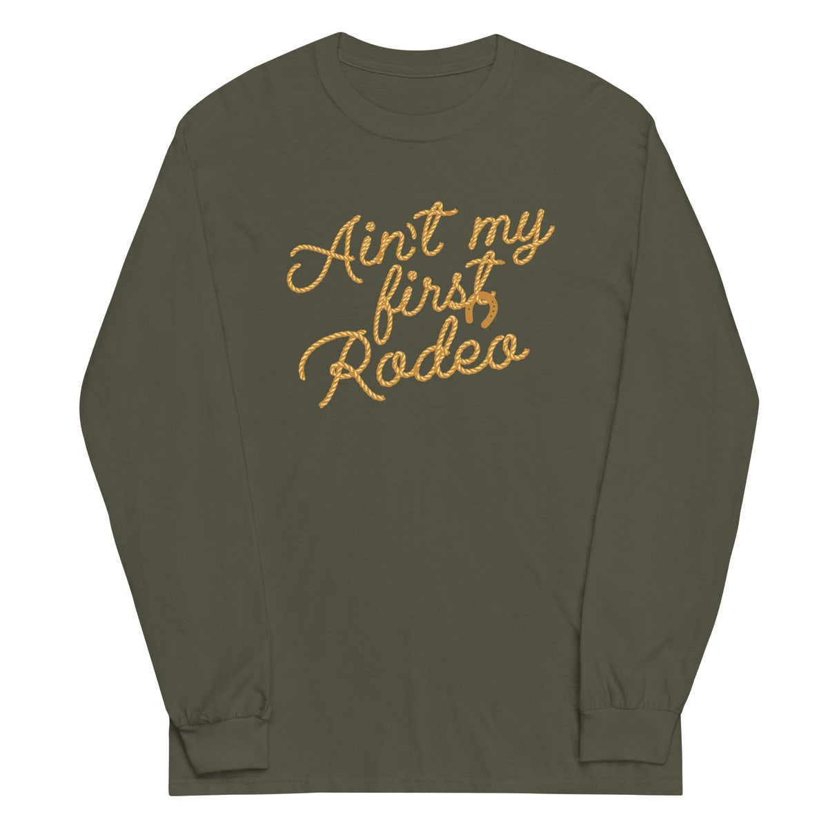 Ain't My First Rodeo Unisex