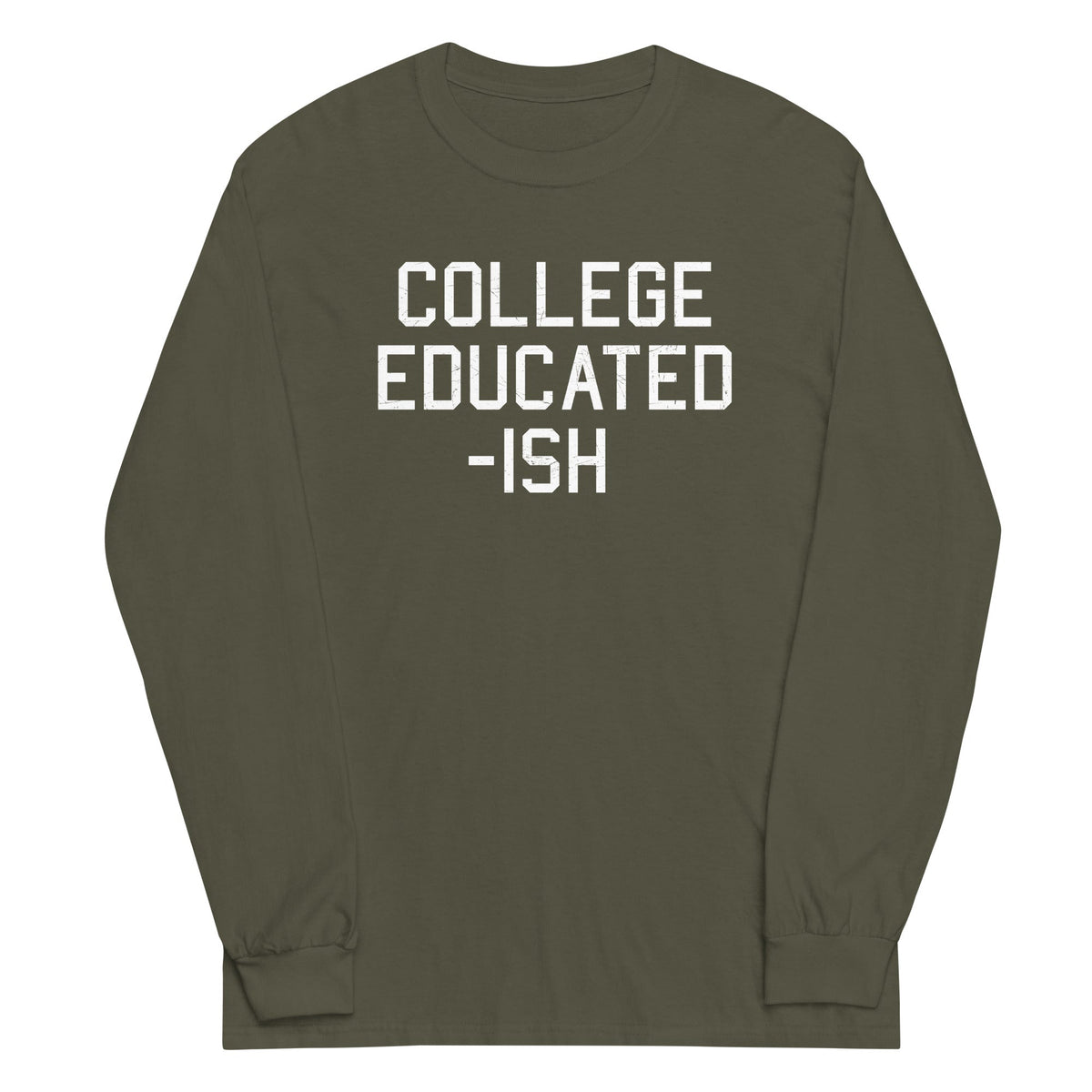 College Educated-ish Unisex
