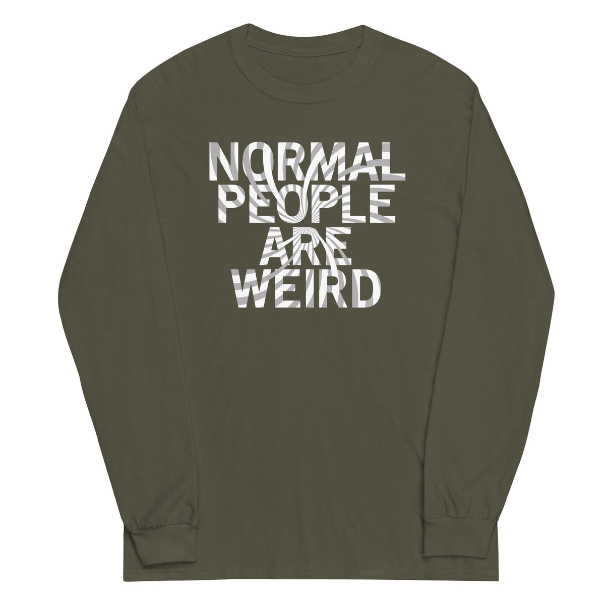 Normal People Are Weird Unisex