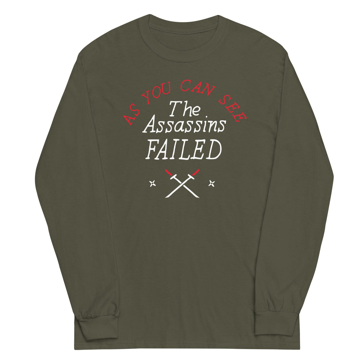 The Assassins Failed Unisex