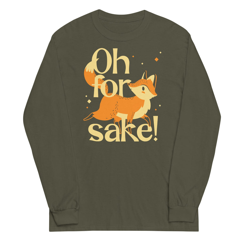 Oh For Fox Sake! Unisex