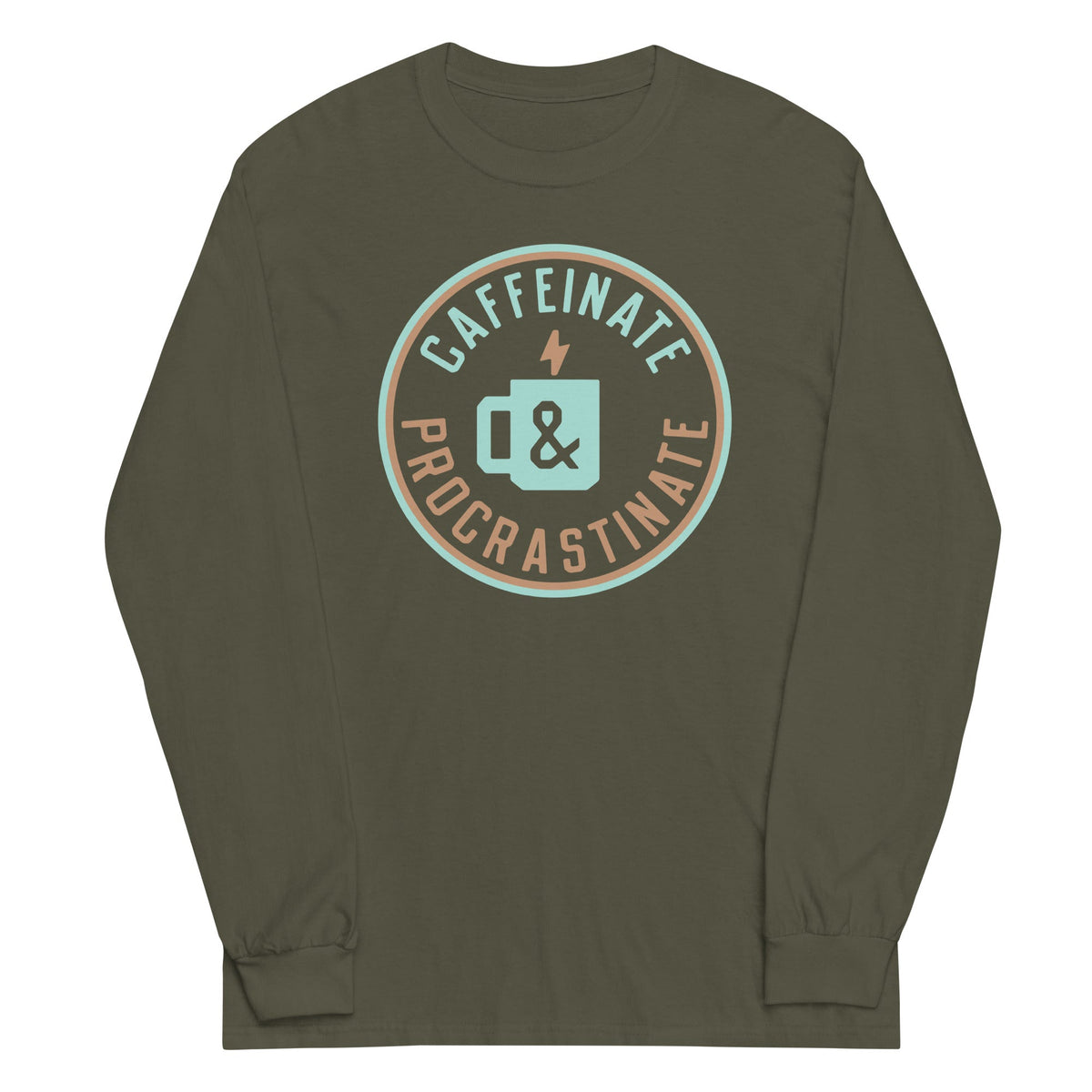 Caffeinate And Procrastinate Unisex